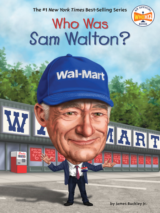 Title details for Who Was Sam Walton? by James Buckley, Jr. - Available